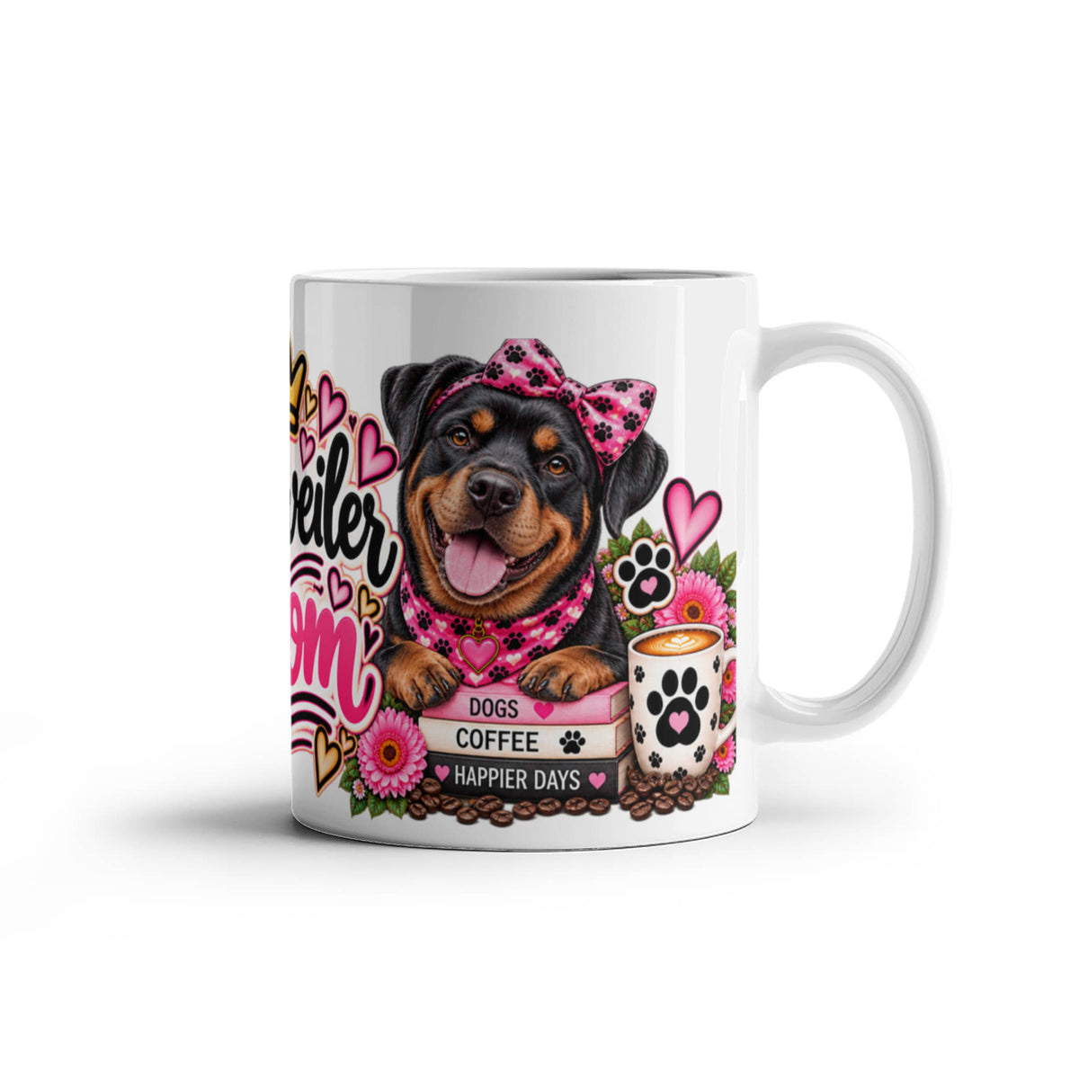 Rottweiler Mom Coffee Mug featuring handsome Rottweiler with pink flowers, hearts, and a crown
