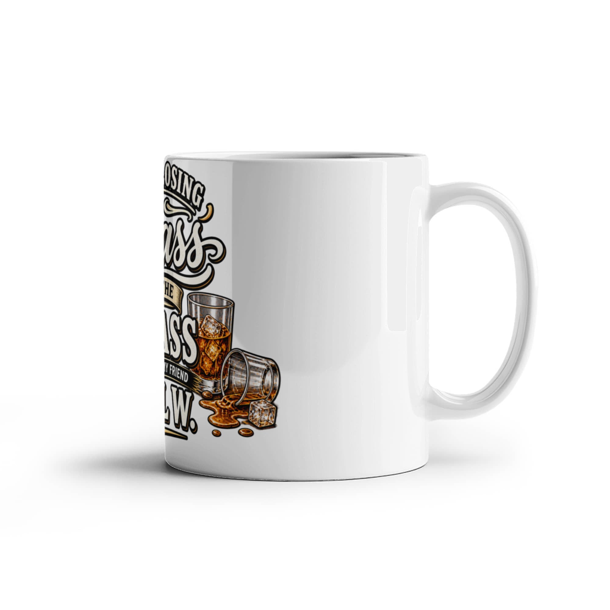 I Was Losing Class by the Glass Until I Met My Friend Bill W. White Mug