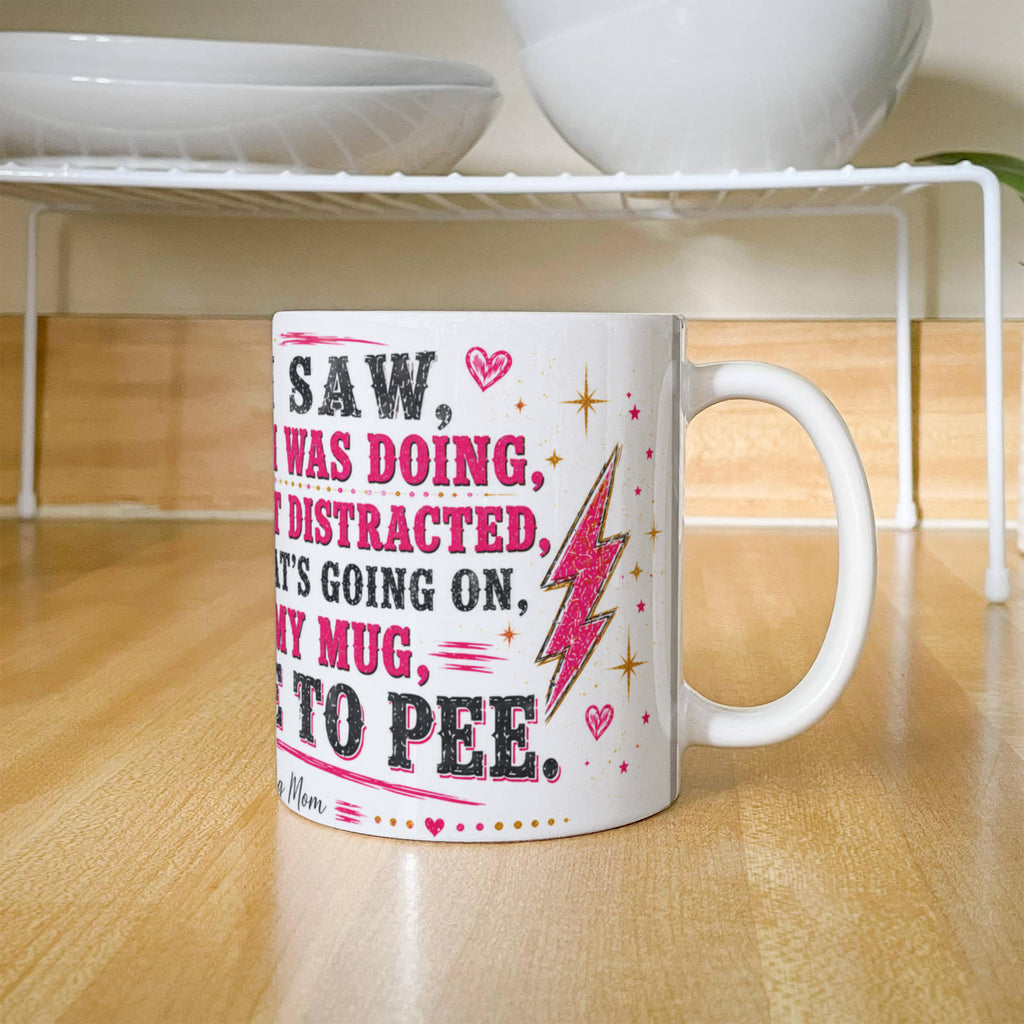 Funny Quote Ceramic Mug