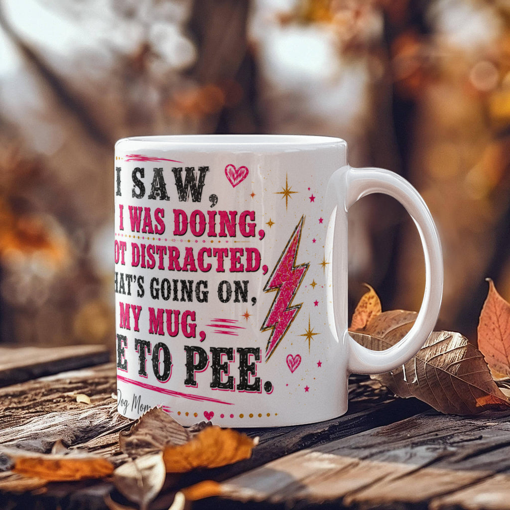 Funny Quote Ceramic Mug