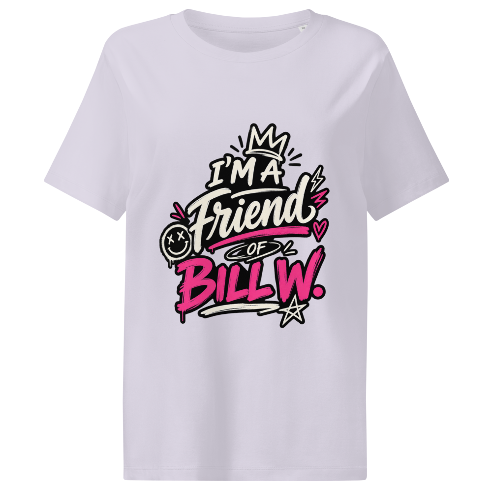 I'm a Friend of Bill W. Women's Organic Ribbed Neck Stella Muser T-Shirt | Stanley/Stella SATW002