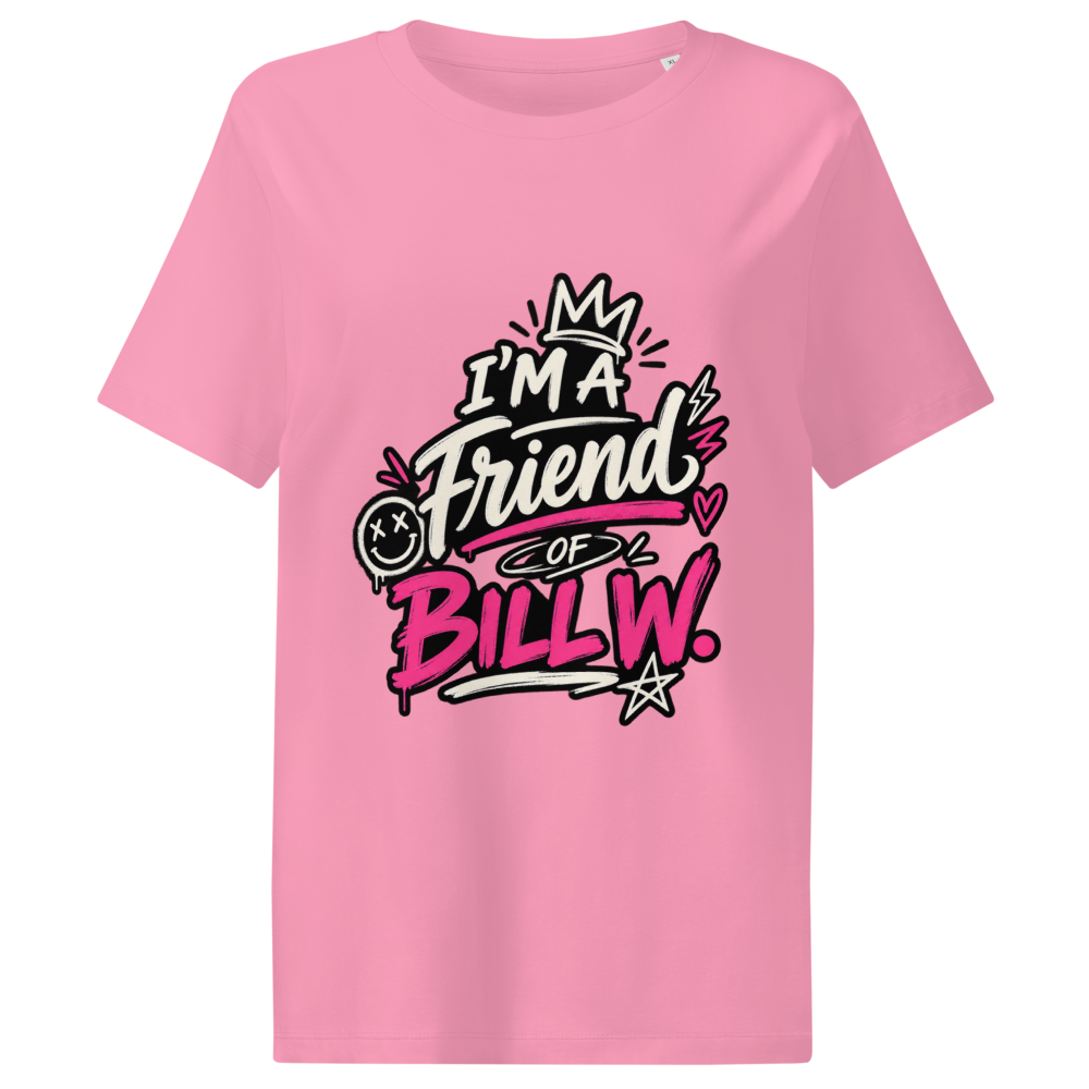 I'm a Friend of Bill W. Women's Organic Ribbed Neck Stella Muser T-Shirt | Stanley/Stella SATW002